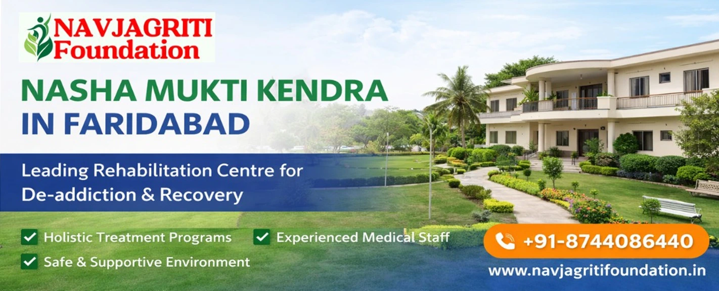 Nasha Mukti Kendra in faridabad